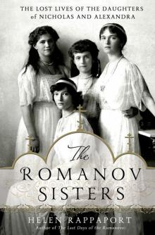 The Romanov Sisters The Romanov Sisters