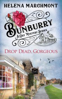 Bunburry--Drop Dead, Gorgeous Bunburry--Drop Dead, Gorgeous