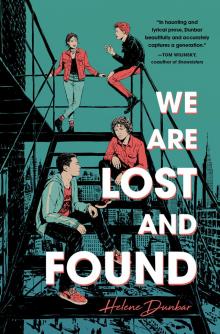 We Are Lost and Found We Are Lost and Found