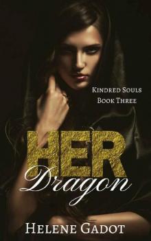 Her Dragon: A Reverse Harem Fantasy (Kindred Souls Book 3) Her Dragon: A Reverse Harem Fantasy (Kindred Souls Book 3)