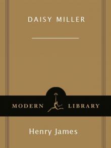 Daisy Miller (Modern Library Classics) Daisy Miller (Modern Library Classics)