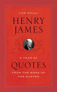 The Daily Henry James The Daily Henry James