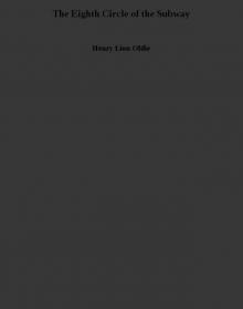 The Eighth Circle of the Subway