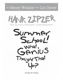 Summer School! What Genius Thought That Up?