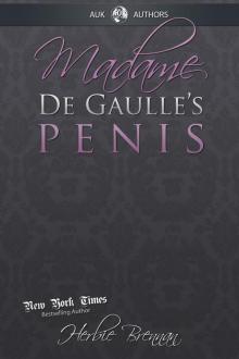 Madame de Gaulle's Penis Madame de Gaulle's Penis