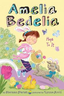 Amelia Bedelia Hops to It