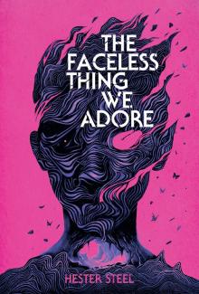 The Faceless Thing We Adore The Faceless Thing We Adore