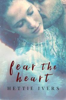Fear the Heart (Werelock Evolution Book 2) Fear the Heart (Werelock Evolution Book 2)