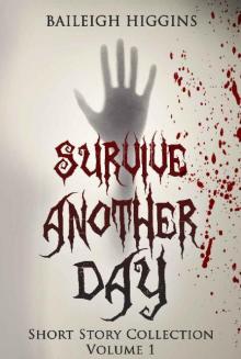 Dangerous Days (Book 2): Survive Another Day [Short Story Collection Vol. I]