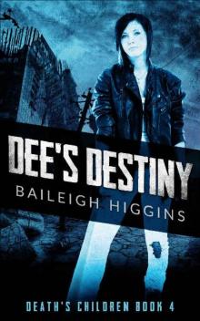Death's Children (Book 4): Dee's Destiny Death's Children (Book 4): Dee's Destiny