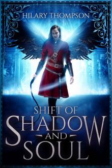 Shift of Shadow and Soul (SoulShifter Book 1) Shift of Shadow and Soul (SoulShifter Book 1)