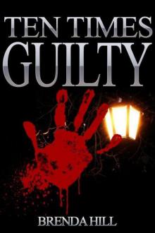Ten Times Guilty Ten Times Guilty