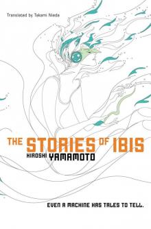 The Stories of Ibis The Stories of Ibis