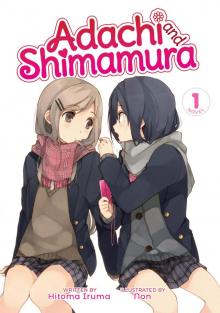 Adachi and Shimamura, Volume 1 Adachi and Shimamura, Volume 1