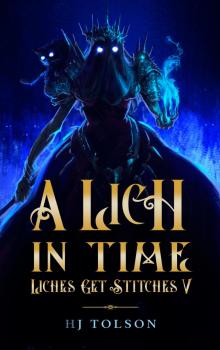 A Lich in Time: Liches Get Stitches 5
