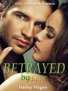 Betrayed by Love
