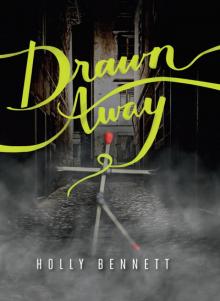 Drawn Away Drawn Away