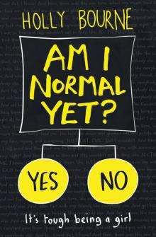 Am I Normal Yet? Am I Normal Yet?