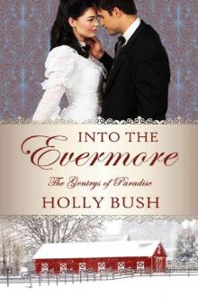 Into the Evermore (The Gentrys of Paradise Book 1) Into the Evermore (The Gentrys of Paradise Book 1)
