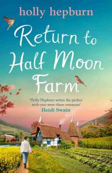 Return to Half Moon Farm