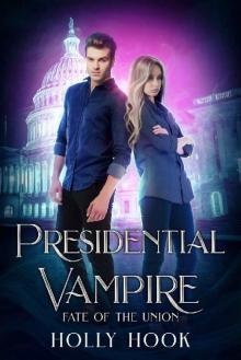 Presidential Vampire: Fate of the Union