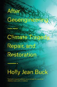 After Geoengineering After Geoengineering