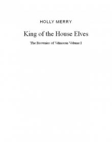 King of the House Elves King of the House Elves