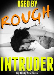 USED by Rough INTRUDER USED by Rough INTRUDER
