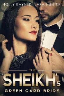 The Sheikh's Green Card Bride The Sheikh's Green Card Bride