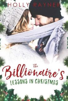 The Billionaire's Lessons in Christmas The Billionaire's Lessons in Christmas