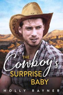 The Cowboy's Surprise Baby (Billionaire Cowboys Book 2)