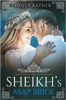 The Sheikh's ASAP Bride The Sheikh's ASAP Bride