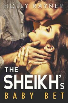 The Sheikh's Baby Bet The Sheikh's Baby Bet