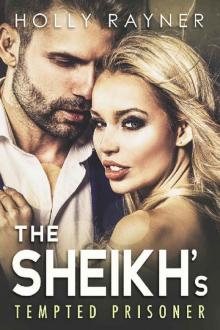 The Sheikh's Tempted Prisoner The Sheikh's Tempted Prisoner
