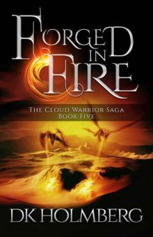 Cloud Warrior 05 - Forged in Fire Cloud Warrior 05 - Forged in Fire