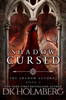 Shadow Cursed (The Shadow Accords Book 2) Shadow Cursed (The Shadow Accords Book 2)