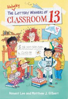 The Unlucky Lottery Winners of Classroom 13 The Unlucky Lottery Winners of Classroom 13
