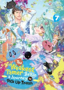 The Weakest Tamer Began a Journey to Pick Up Trash Vol. 7