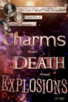 Charms and Death and Explosions Charms and Death and Explosions