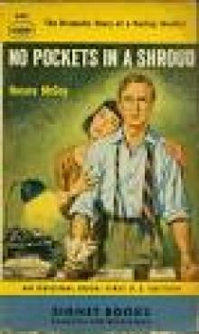 No Pockets in a Shroud