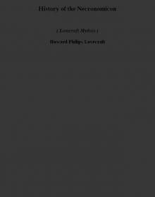 History of the Necronomicon (lovecraft mythos)
