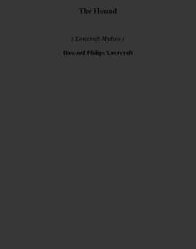 The Hound (lovecraft mythos)