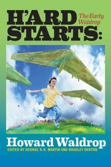 H'ard Starts: The Early Waldrop