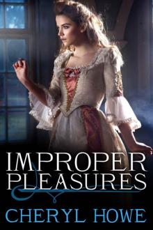 Improper Pleasures (The Pleasure Series #1) Improper Pleasures (The Pleasure Series #1)