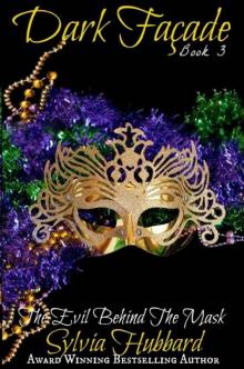 Dark Facade (Book Three) (Dark Facade Series)