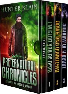 The Preternatural Chronicles: Books 0-3 The Preternatural Chronicles: Books 0-3