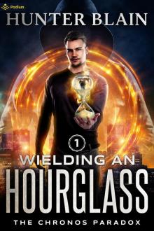 Wielding an Hourglass