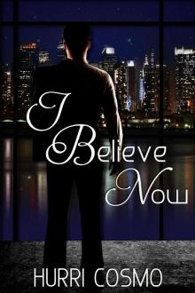 I Beleive Now I Beleive Now