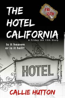 The Hotel California: A Friday the 13th Story