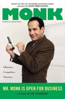 Mr. Monk Is Open for Business